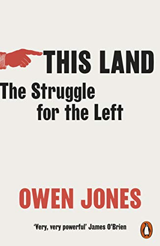 Owen Jones - This Land   The Struggle for the Left - New Paperback