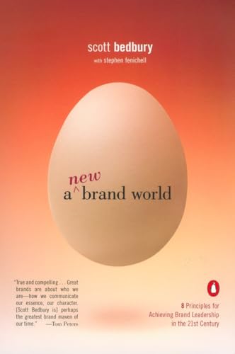Bedbury - A New Brand World: Eight Principles for Achieving Brand Lead