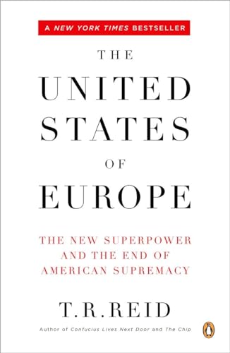 Reid - United States of Europe: The New Superpower and the End of Amer