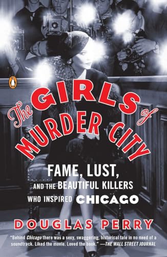 Perry - Girls of Murder City  Fame, Lust, and the Beautiful Killers Wh