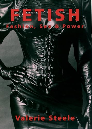 Steel - Fetish  Fashion, Sex & Power - New paperback or softback