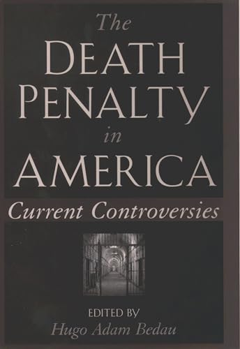 Bedau - Death Penalty in America: Current Controversies - New paperbac