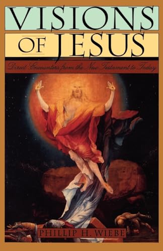 Wieb - Visions of Jesus  Direct Encounters from the New Testament to T