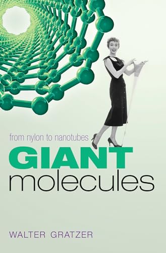 Gratzer - Giant Molecules  From Nylon to Nanotubes - New paperback or