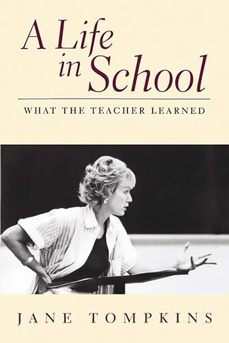 ompkins - A Life in School  What the Teacher Learned - New paperback o