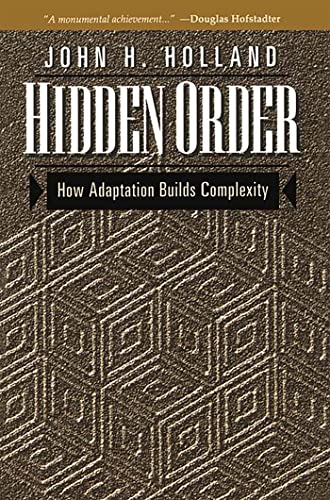 Holland - Hidden Order  How Adaptation Builds Complexity - New paperba