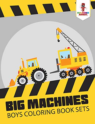 Coloring Bandit - Big Machines   Boys Coloring Book Sets - New paperba