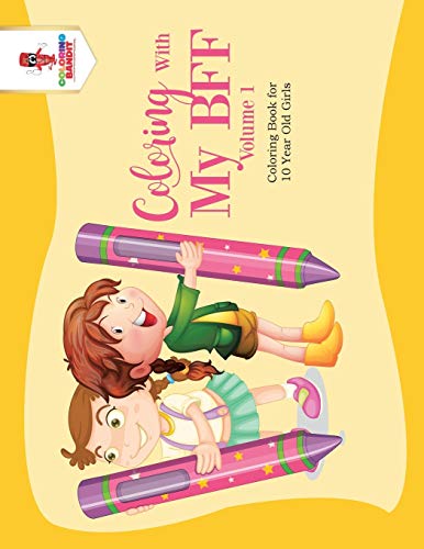 Coloring Bandit - Coloring With My BFF - Volume 1   Coloring Book for