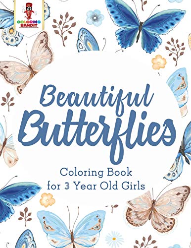 Coloring Bandit - Beautiful Butterflies   Coloring Book for 3 Year Old