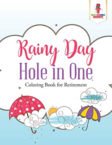 Coloring Bandit - Rainy Day Hole in One   Coloring Book for Retirement