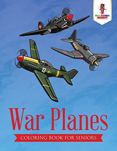 Coloring Bandit - War Planes   Coloring Book for Seniors - New paperba