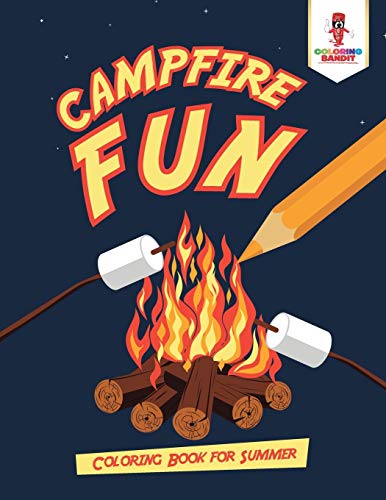 Coloring Bandit - Campfire Fun   Coloring Book for Summer - New paperb