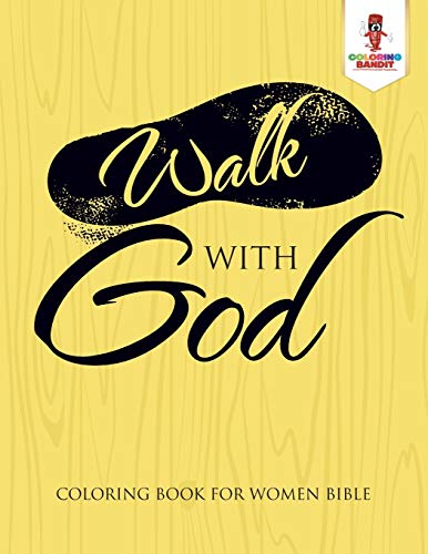 Coloring Bandit - Walk With God   Coloring Book for Women Bible - New