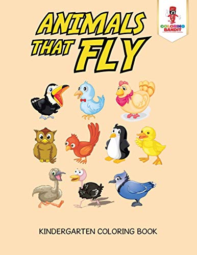 Coloring Bandit - Animals That Fly   Kindergarten Coloring Book - New