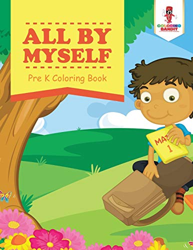 Coloring Bandit - All By Myself   Pre K Coloring Book - New paperback