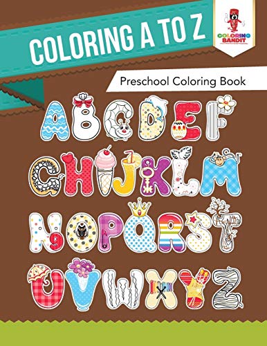 Coloring Bandit - Coloring A to Z   Preschool Coloring Book - New pape