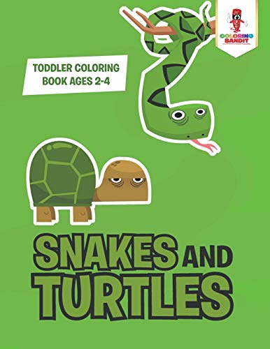 Coloring Bandit - Snakes and Turtles   Toddler Coloring Book Ages 2-4