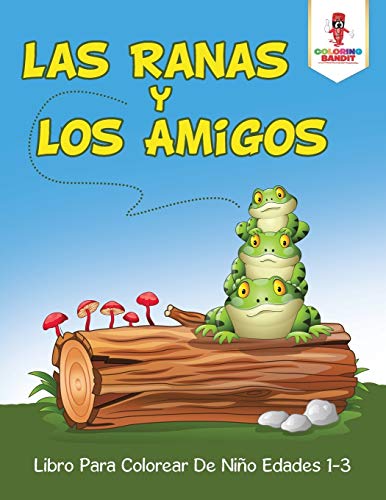 Coloring Bandit - Las Ranas Y Los Amigos  Libro Para Colorear De Ni?o