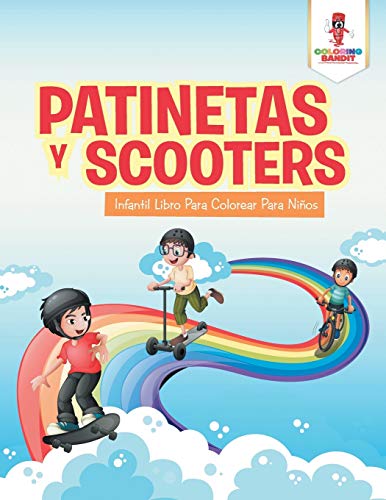 Coloring Bandit - Patinetas Y Scooters  Infantil Libro Para Colorear P