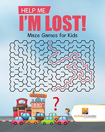 Activity Crusades - Help Me I'm Lost!   Maze Games for Kids - New pape