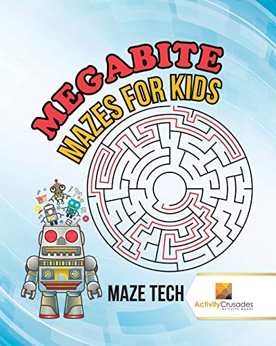 Activity Crusades - Megabyte Mazes for Kids   Maze Tech - New paperbac