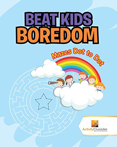 Activity Crusades - Beat Kids Boredom   Mazes Dot to Dot - New paperba