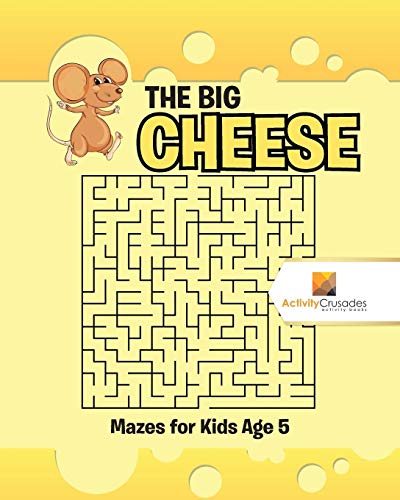 Activity Crusades - Big Cheese   Mazes for Kids Age 5 - New paperback