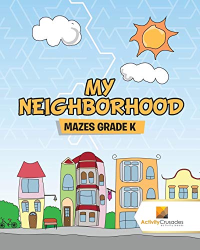 Activity Crusades - My Neighborhood   Mazes Grade k - New paperback or