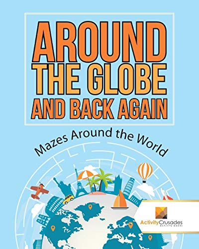 Activity Crusades - Around the Globe and Back Again   Mazes Around the