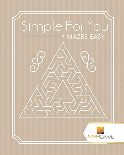 Activity Crusades - Simple For You   Mazes Easy - New paperback or sof