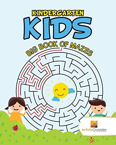Activity Crusades - Kindergarten Kids   Big Book of Mazes - New paperb