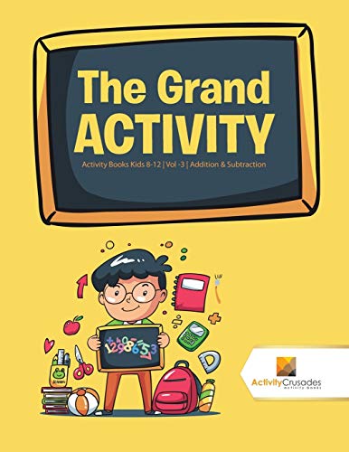 Activity Crusades - Grand Activity   Activity Books Kids 8-12 , Vol -3