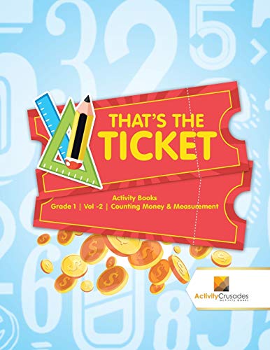 Activity Crusades - That's the Ticket   Activity Books Grade 1 , Vol -