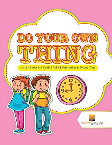 Activity Crusades - Do Your Own Thing   Activity Books 3rd Grade , Vol