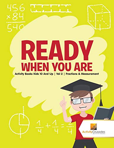 Activity Crusades - Ready When You Are   Activity Books Kids 10 And Up