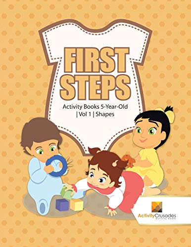 Activity Crusades - First Steps   Activity Books 5-Year-Old , Vol 1 ,
