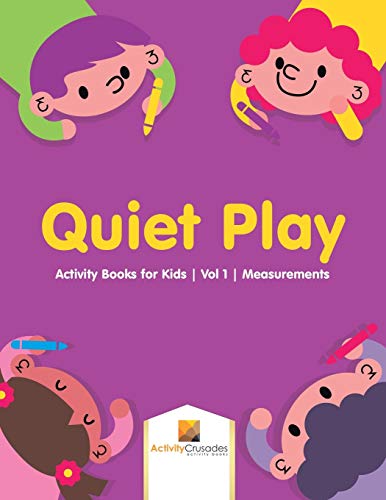 Activity Crusades - Quiet Play   Activity Books for Kids , Vol 1 , Mea
