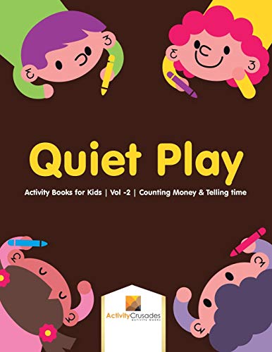 Activity Crusades - Quiet Play   Activity Books for Kids , Vol -2 , Co