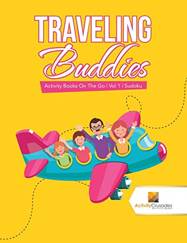 Activity Crusades - Traveling Buddies   Activity Books On The Go , Vol