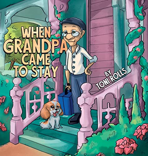 Rolls - When Grandpa Came to Stay - New hardback or cased book