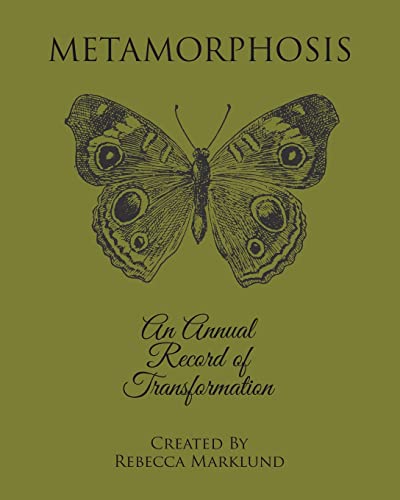 Marklund - Metamorphosis  An Annual Record of Transformation - New pap