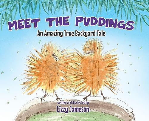 Jameson - Meet the Puddings: An Amazing True Backyard Tale - New hardb