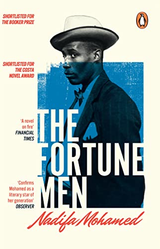 Nadifa Mohamed - Fortune Men   Shortlisted for the Costa Novel Of The