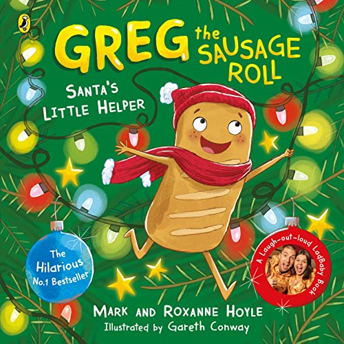 Roxanne Hoyl - Greg the Sausage Roll  Santa's Little Helper   A La