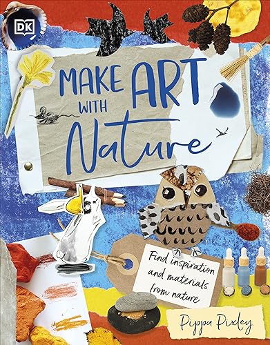 Pippa Pixley - Make Art with Nature   Find Inspiration and Materials F