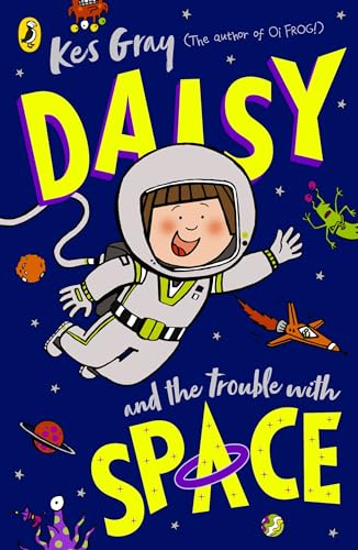 Kes Gray - Daisy and the Trouble With Space - New Paperback