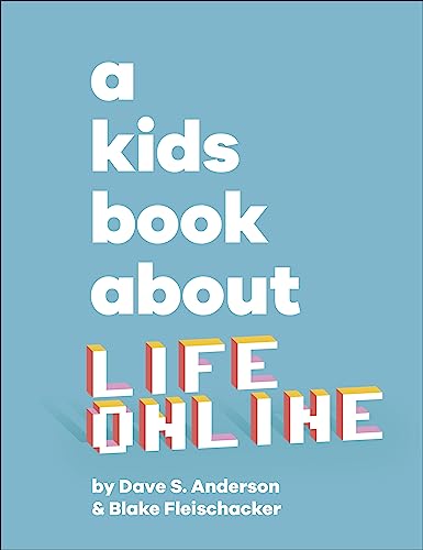 Blake Fleischacker - A Kids Book About Life Online - New Hardback
