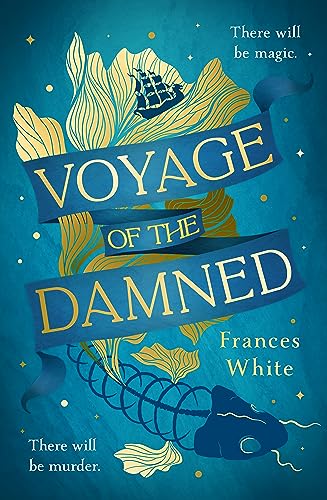 Whit - Voyage of the Damned : Catch the fantasy debut on everyone's li