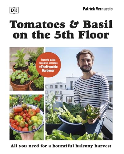 Vernuccio - Tomatoes and Basil on the 5th Floor (The Frenchie Gardener