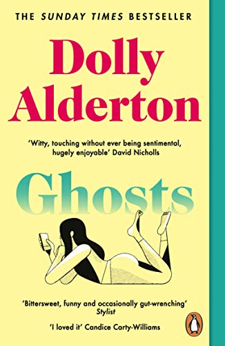 Dolly Alderton - Ghosts   The Top 10 Sunday Times Bestseller - New Pap
